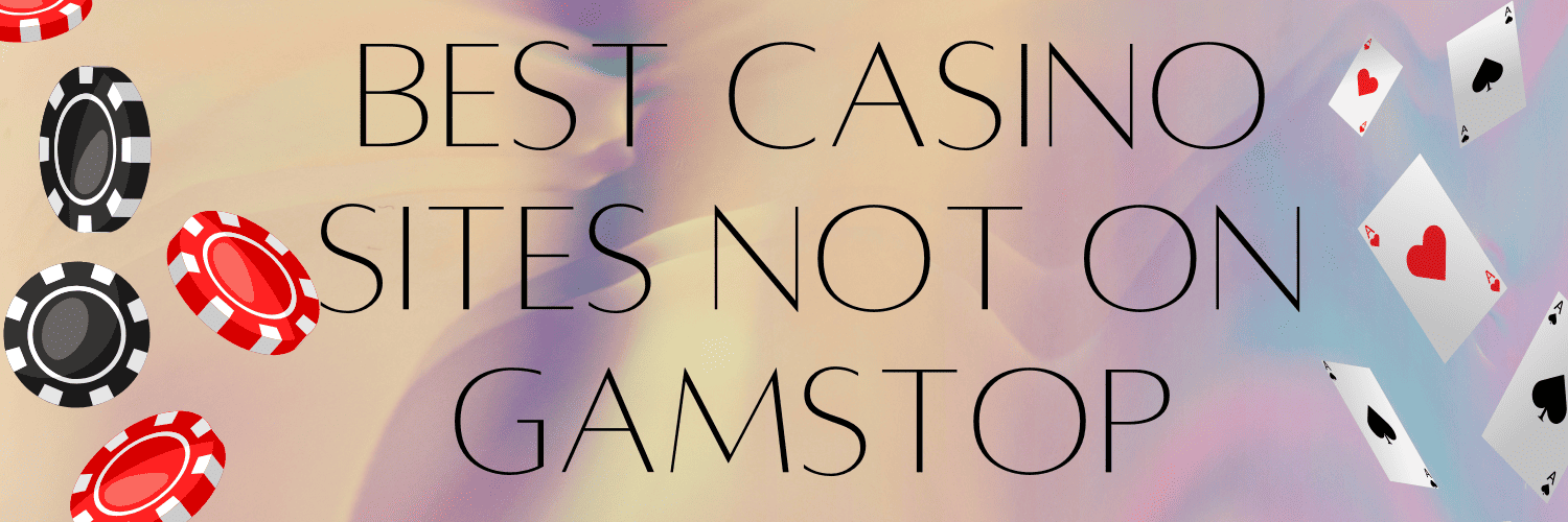 Respected Casinos Not on GamStop Safe Gambling Experience