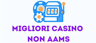 I migliori casinò non AAMS divertimento e vantaggi